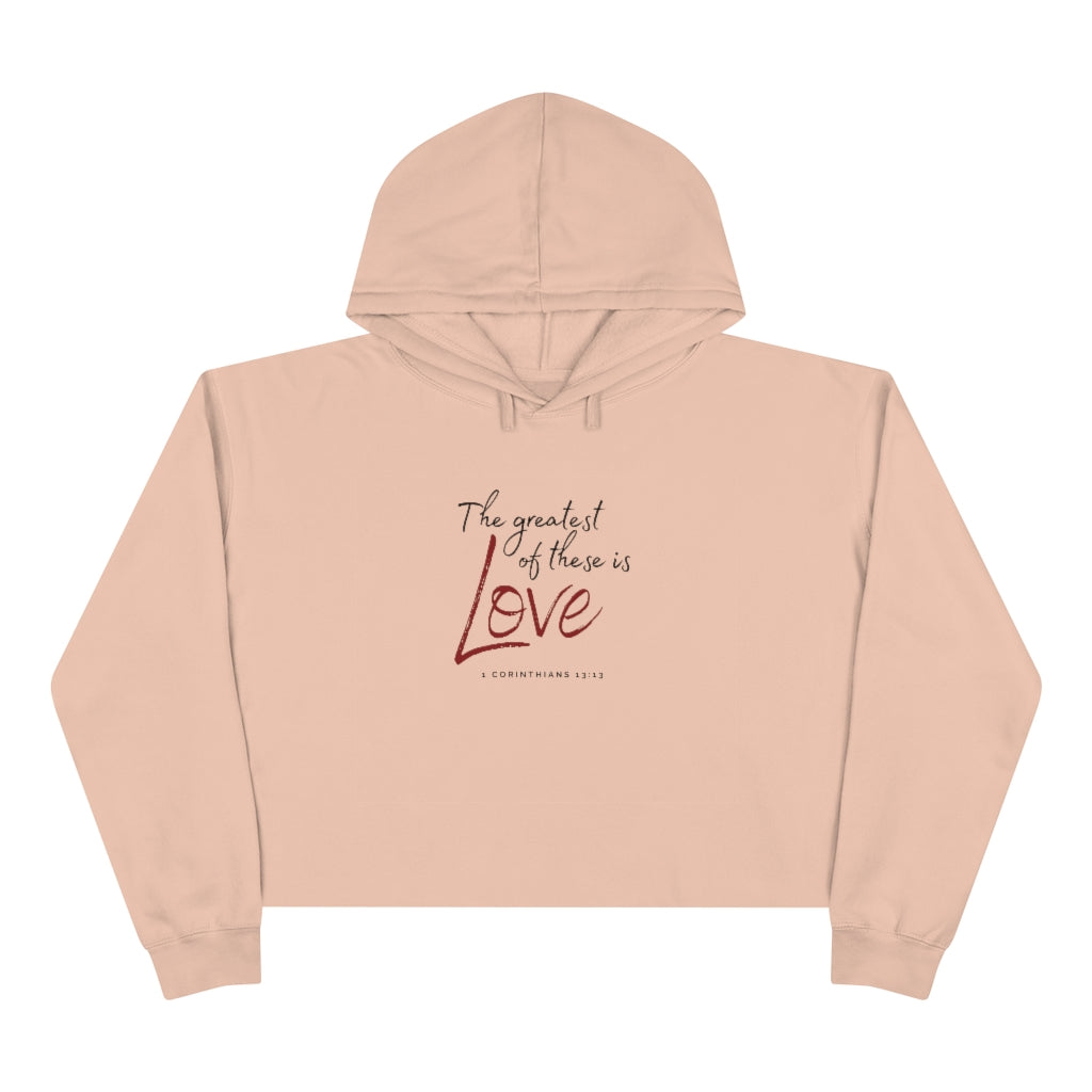 "The Greatest of These is Love" Crop Hoodie