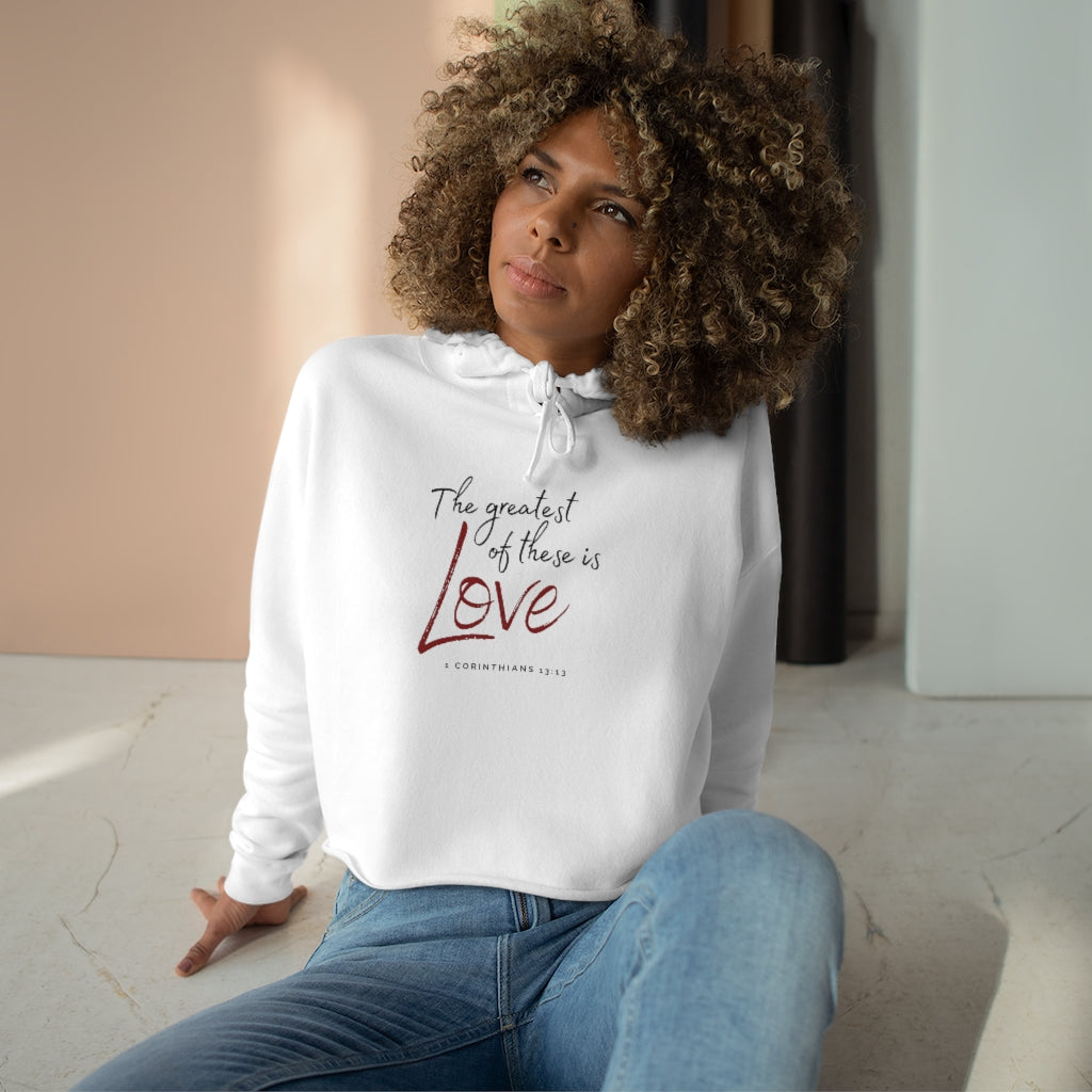 "The Greatest of These is Love" Crop Hoodie